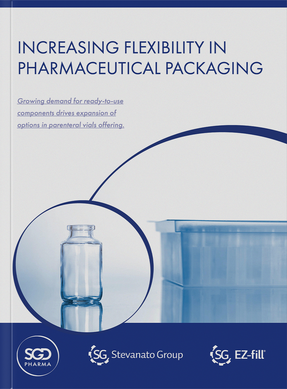 Increasing flexibility in pharmaceutical packaging for aseptic filling
